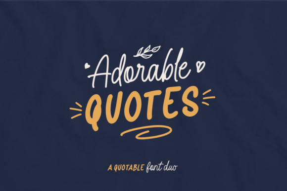 Adorable Quotes Duo: A Font Pairing with Personality