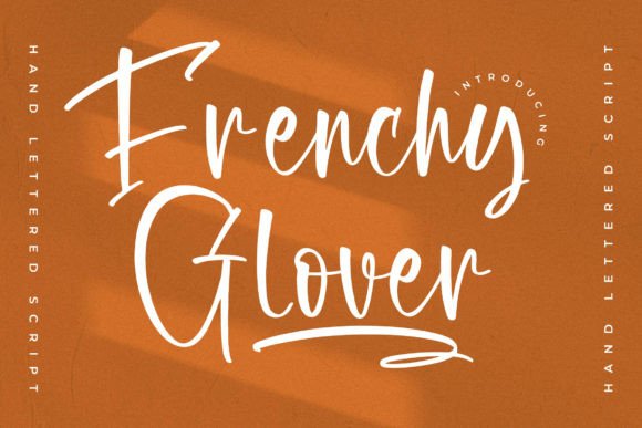 Frenchy Glover: A Modern Calligraphic Touch for Timeless Designs