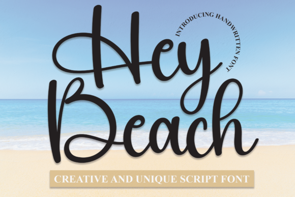 Hey Beach: A Handwritten Font That Brings Warmth and Authenticity to Your Designs