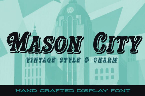 Mason City: A Typeface with Vintage Soul