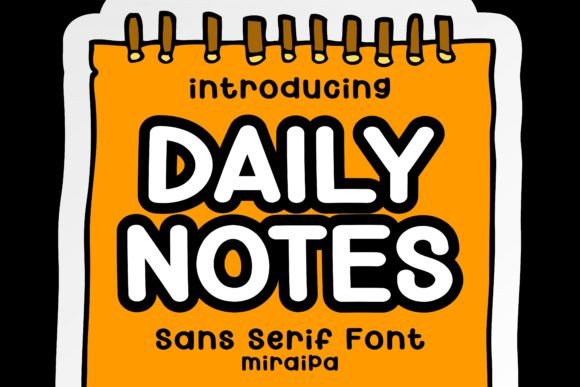 Meet Daily Notes: The Friendly Sans Serif for Approachable Design